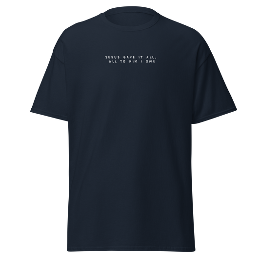 Jesus Gave It All Tee