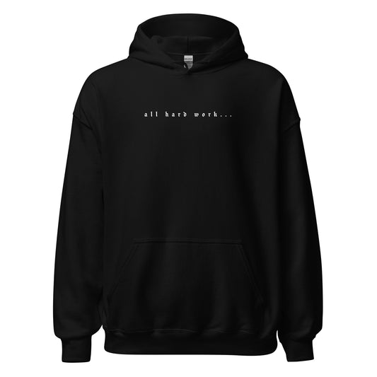 Hard Work Hoodie