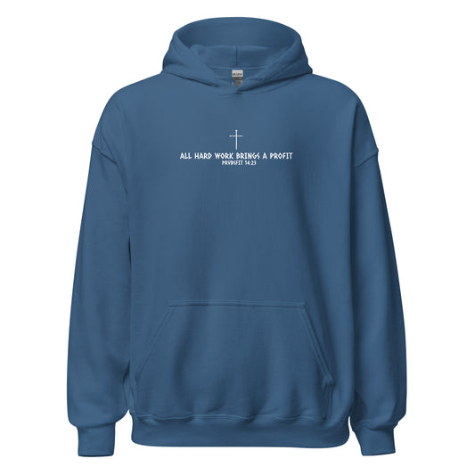 All Hard Work Hoodie